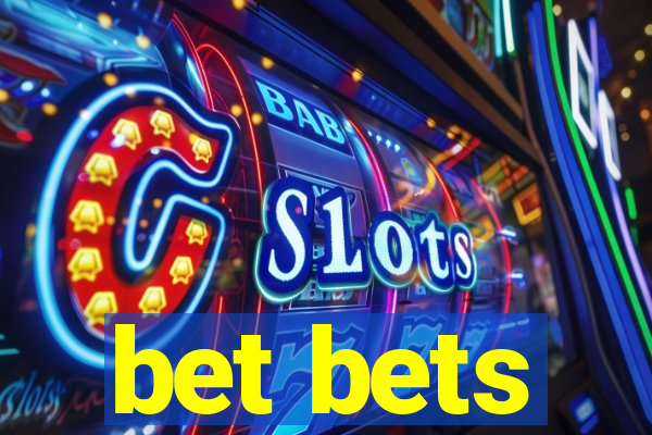 bet bets